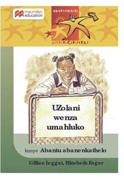 Abafundayo Ziinkokheli Ibanga 4: Uzolani Wenza Umahluko