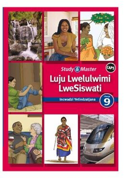 Study & Master Luju Lwelulwimi LweSiswati Libanga le-9 Incwadzi Yetindzatjana (Perpetual) Adobe Edition