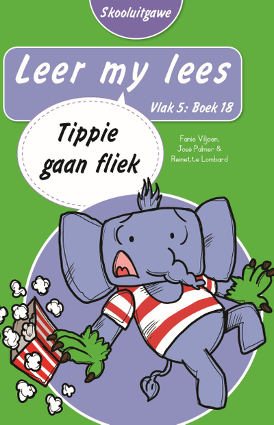 Leer my lees (Vlak 5 Boek 18): Tippie gaan fliek (Skooluitgawe)