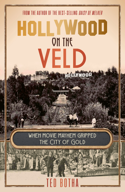 Hollywood on the Veld: When movie mayhem gripped the City of Gold