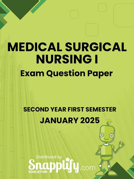 Medical Surgical Nursing I Second Year January 2025