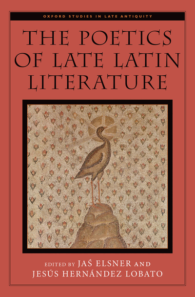 The ^APoetics of Late Latin Literature