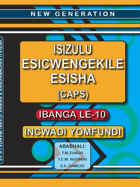 New Generation Isizulu Esicwengelike Grade 10 Learner Book