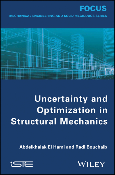 Uncertainty and Optimization in Structural Mechanics