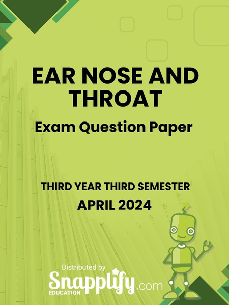 Ear Nose And Throat Third Year April 2024