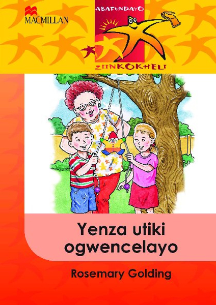 Abafundayo Ziinkokheli: Yenza Utiki Ogwencelayo