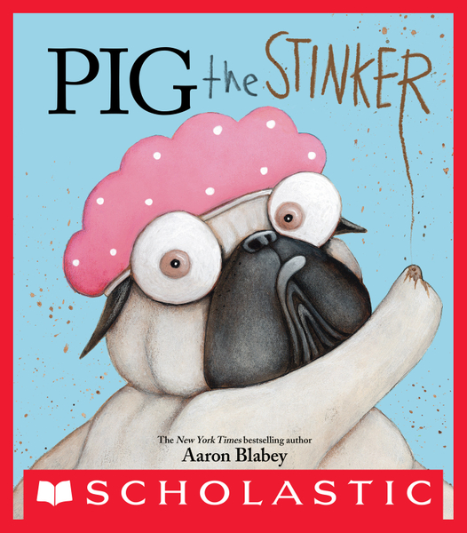 Pig the Stinker (Pig the Pug) (Digital Read Along)