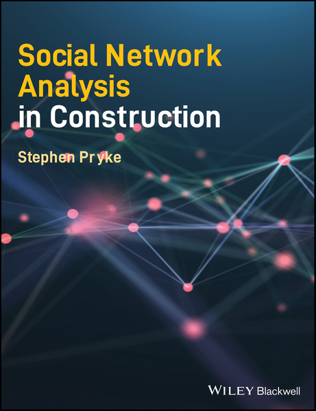 Social Network Analysis in Construction – DC eBOOKS