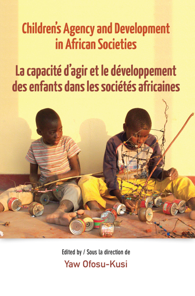 Children�s Agency and Development in African Societies