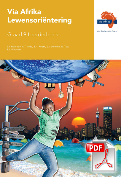 eBoek (ePDF): Via Afrika Lewensorientering Graad 9 Leerderboek