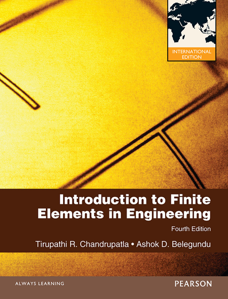 INTRODUCTION TO FINITE ELEMENTS IN ENGINEERING