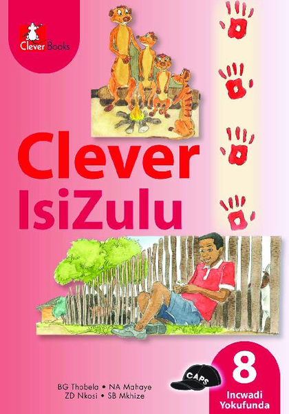 Clever Isizulu Home Language Grade 8 Reader
