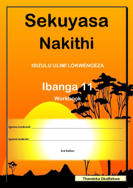 Sekuyasa Nakithi Ibanga 11 3rd Edition