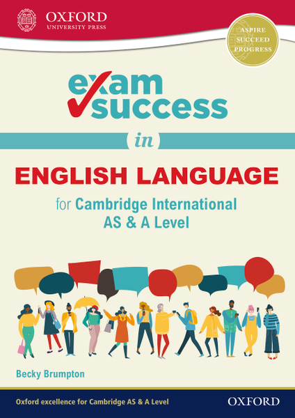 Exam Success in English Language for Cambridge International AS & A Level