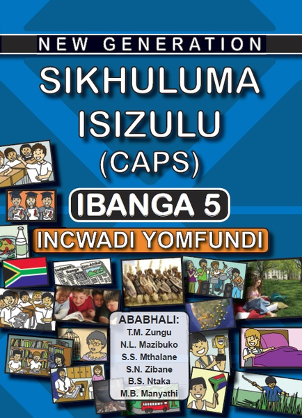 New Generation Sikhuluma Isizulu Grade 5 Learner Book