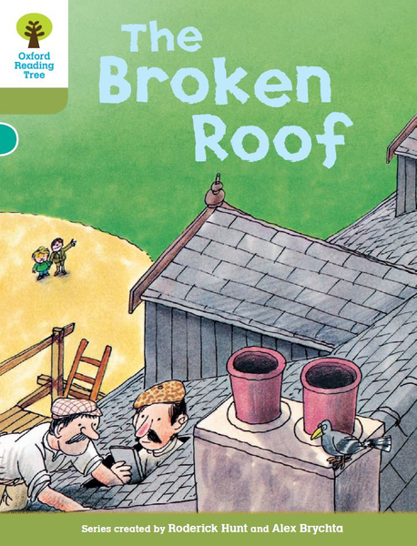 Oxford Reading Tree: The Broken Roof