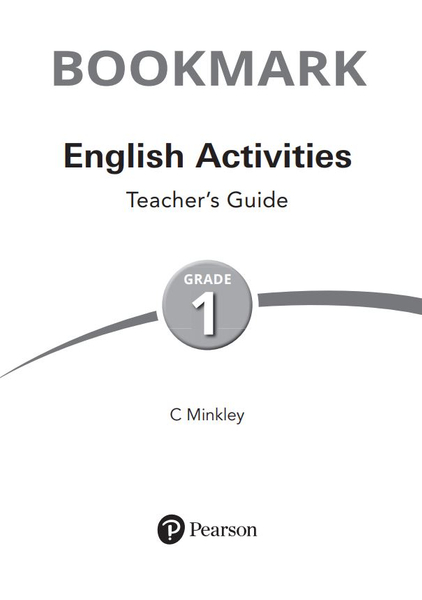 Bookmark English Activities Teacher’s Guide Grade 1