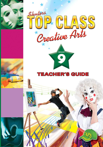 Top Class Creative Arts Grade 9 Teacher's Guide Lifetime License