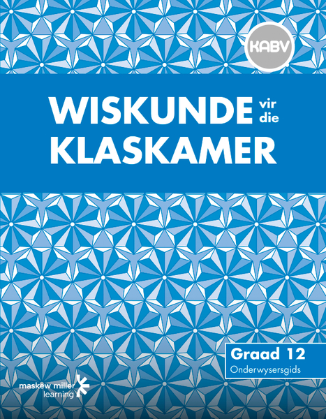 Wiskunde vir die Klaskamer Graad 12 Onderwysersgids ePDF (perpetual licence)