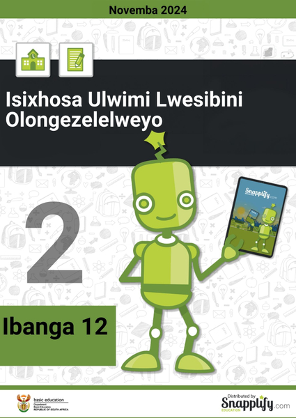 Isixhosa Ulwimi Lwesibini Olongezelelweyo Iphepha Lesibini Ibanga 12 Novemba 2024