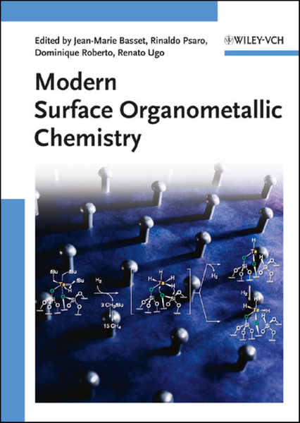 Ugo Rinaldo Modern Surface Organometallic Chemistry – WELCOME TO DC BOOKS