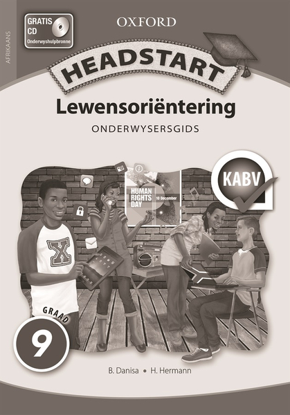 Headstart LewensoriÇ®ntering Graad 9 Onderwysersgids (Perpetual)
