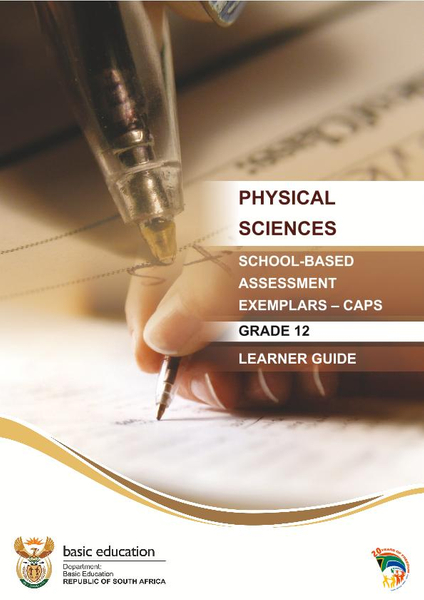 Physical Science: School-Based Assesment Exemplars - CAPS Learner Guide