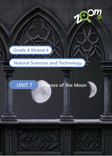 Natural Sciences and Technology Grade 4 Term 4 Unit 7 Phases of the Moon