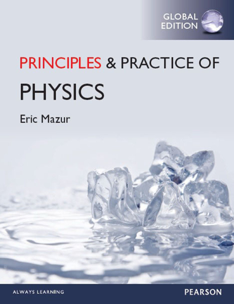 PRINCIPLES AND PRACTICE OF PHYSICS, GLOBAL EDITION
