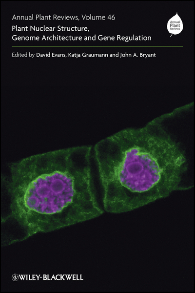 Annual Plant Reviews, Plant Nuclear Structure, Genome Architecture and Gene Regulation