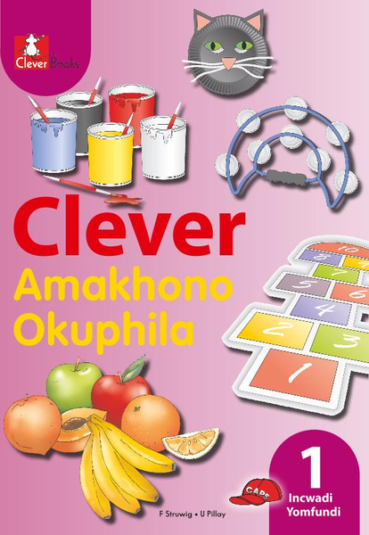 Clever Amakhono Okuphila Ibanga 1 Incwadi Yomfundi