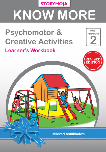 Know More Psychomotor Activities Pre Primary 2 Learner's Book