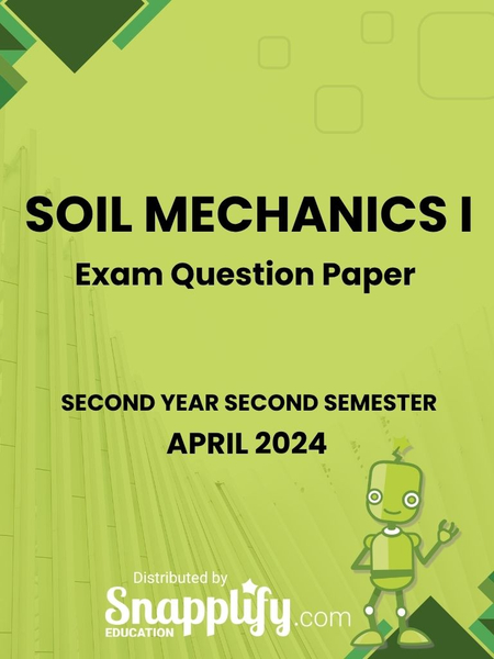 Soil Mechanics I Second Year April 2024