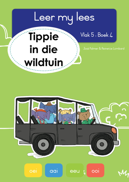 Leer my lees (Vlak 5 Boek 4): Tippie in die wildtuin