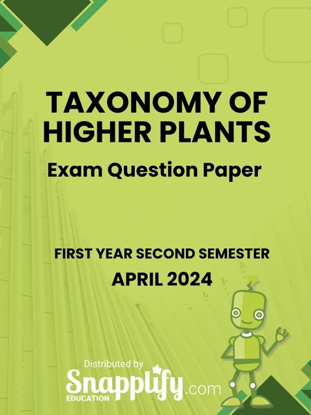 Taxonomy Of Higher Plants First Year April 2024