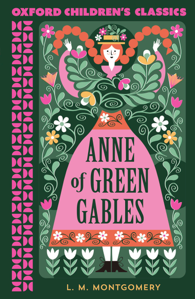 Oxford Children's Classics: Anne of Green Gables