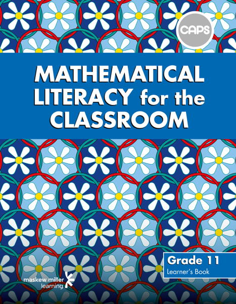 Mathematical Literacy for the Classroom Grade 11 Learner's Book ePDF (1-year licence)