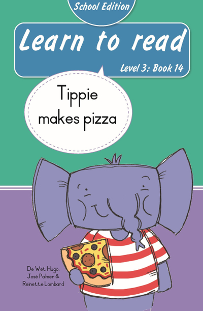 Learn to read (Level 3 Book 14): Tippie makes pizza (School Edition)