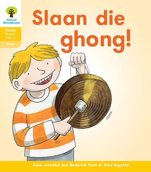 Oxford Storieboom Klanke Fiksie Boek 35: Graad 1 Fase 4 Slaan die ghong