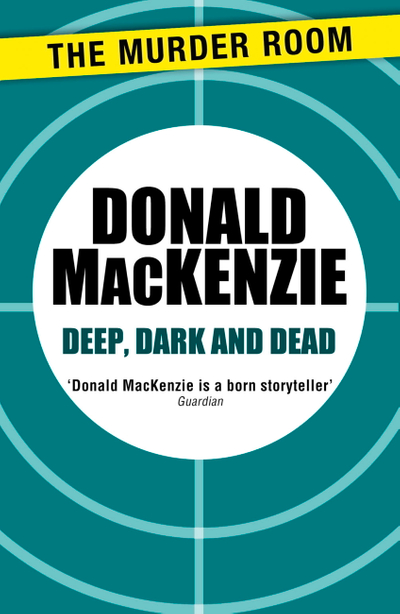 Deep, Dark and Dead