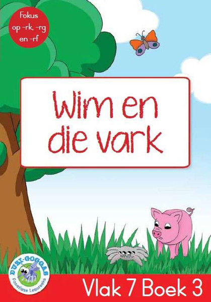 Duzi-goggas: Rooi Vlak 7 Boek 3: Wim en die vark (Library)