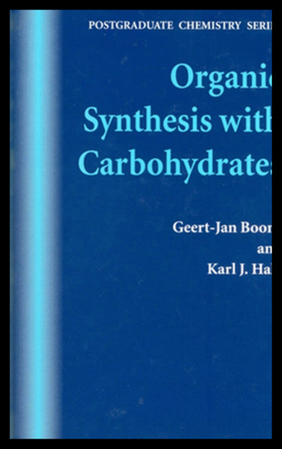 Organic Synthesis with Carbohydrates