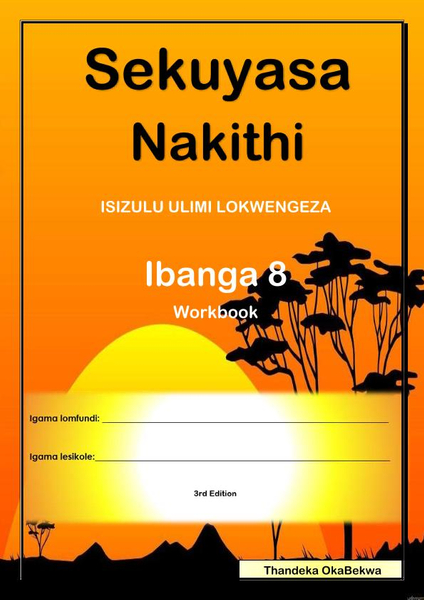 Sekuyasa Nakithi Ibanga 8 3rd Edition