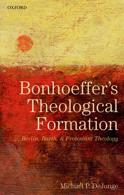 Bonhoeffer's Theological Formation