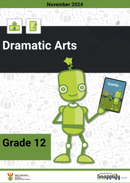 Dramatic Arts Grade 12 November 2024