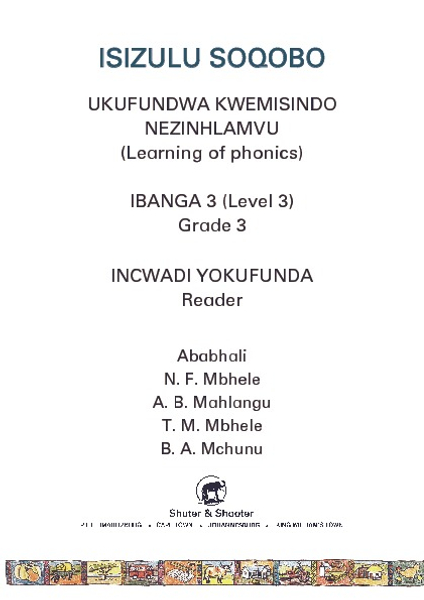 E ISIZULU SOQOBO (PHONIC PROG) GRADE 3 READER LEVEL 3