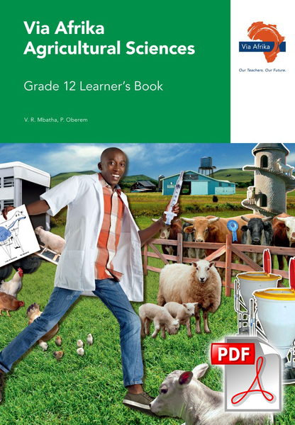 eBook (ePDF): Via Afrika Agricultural Sciences Grade 12 Learner's Book