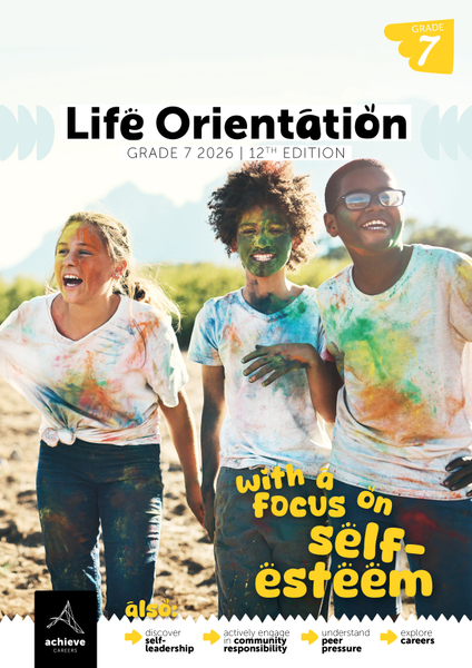 Grade 7 Life Orientation With a Focus on: Self-Esteem (12th Edition 2026)