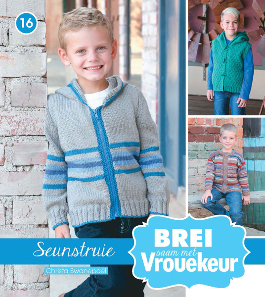 Brei saam met Vrouekeur 16: Seunstruie