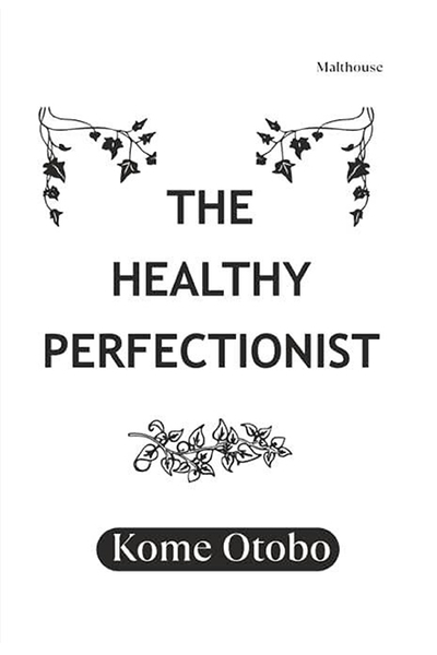 The Healthy Perfectionist